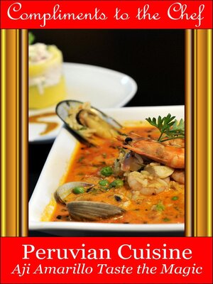 cover image of Peruvian Cuisine--Aji Amarillo Taste the Magic